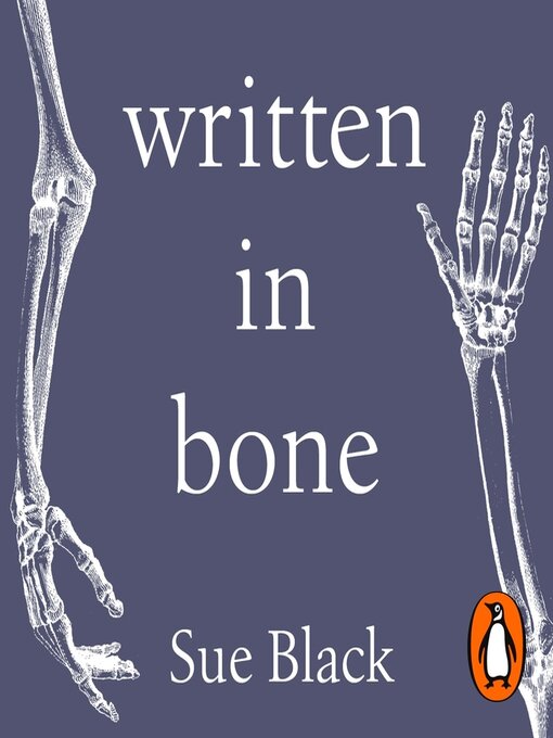 Title details for Written In Bone by Sue Black - Wait list